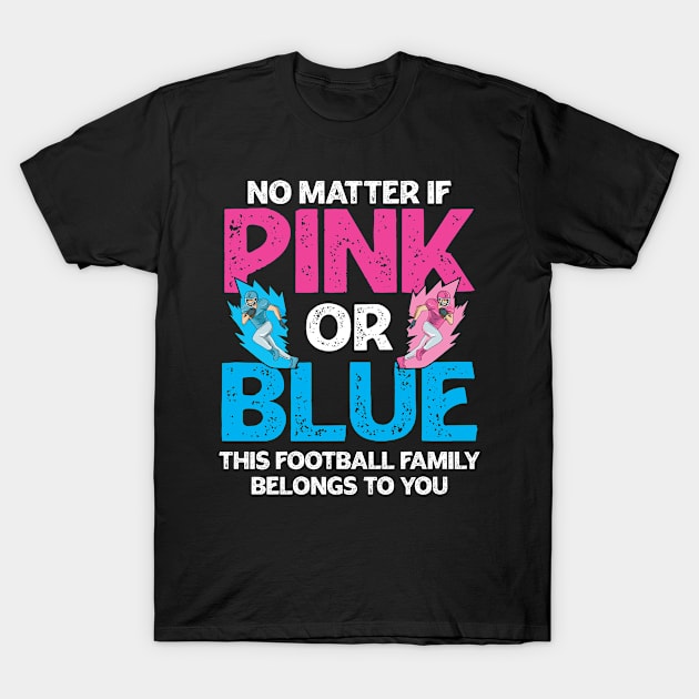 Gender Reveal Quote for your Football Family T-Shirt by ErdnussbutterToast